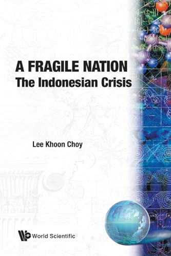 Beispielbild fr Fragile Nation, A: The Indonesian Crisis zum Verkauf von Wonder Book