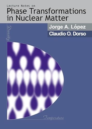 9789810240073: Lectures Notes On Phase Transformations In Nuclear Matter