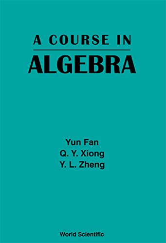 Stock image for A Course in Algebra for sale by PsychoBabel & Skoob Books