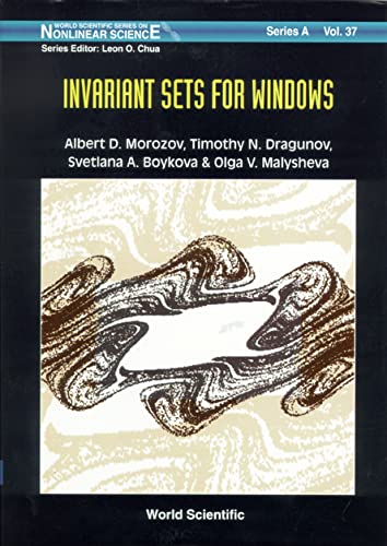 Imagen de archivo de Invariant Sets for Windows: Resonance Structures, Attractors, Fractals, and Patterns (World Scientific Series on Nonlinear Science. Series A, Monographs and Treatises, V. 37.) a la venta por HPB-Red