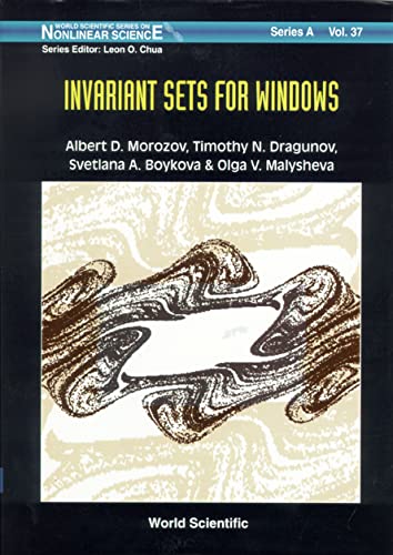 Stock image for Invariant Sets for Windows: Resonance Structures, Attractors, Fractals, and Patterns (World Scientific Series on Nonlinear Science. Series A, Monographs and Treatises, V. 37.) for sale by HPB-Red
