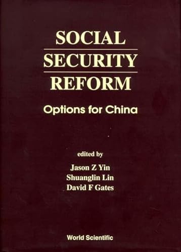 Imagen de archivo de Social Security Reform: Options for China a la venta por Mispah books