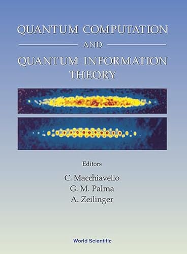 9789810241179: Quantum Computation and Quantum Information Theory: 12-23 July 1999 Villa Gualino, Torino, Italy