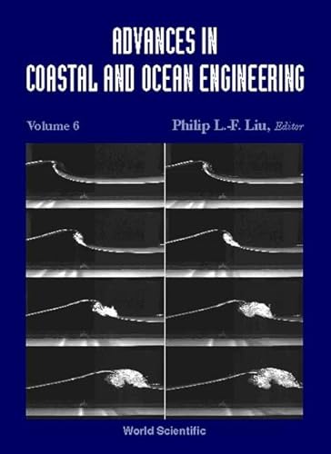 9789810241360: Advances in Coastal and Ocean Engineering: 6