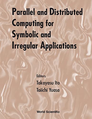 Beispielbild fr Parallel and Distributed Computing for Symbolic and Irregular Applications - Proceedings of the International Workshop Pdsia '99 zum Verkauf von BOOKWEST
