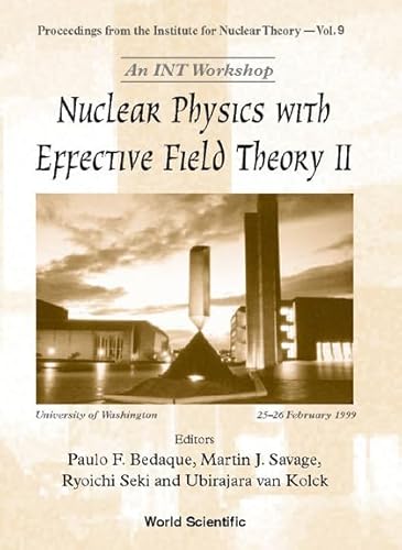Imagen de archivo de Nuclear Physics with Effective Field Theory II : University of Washington, Seattle, U. S. A. 25-26 Feb a la venta por Books Puddle