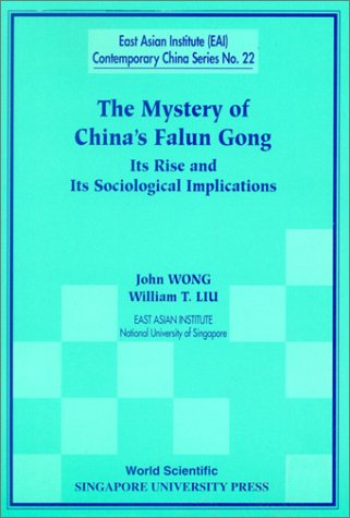 Beispielbild fr The Mystery of China's Falun Gong: Its Rise and Its Sociological Implications (East Asian Institute Contemporary China Series, 22) zum Verkauf von Ergodebooks