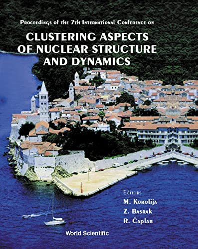 9789810242336: Clustering Aspects Of Nuclear Structure And Dynamics: Cluster '99 - Proceedings Of The 7th International Conference