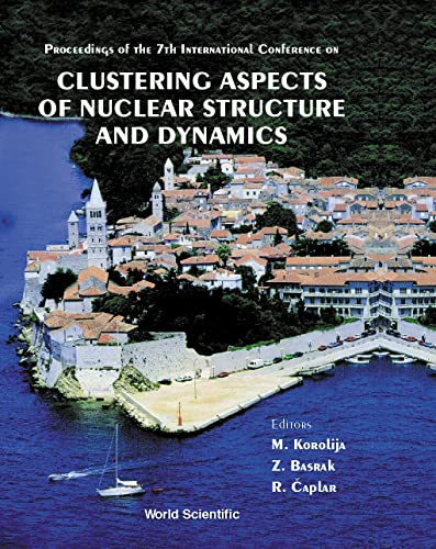 Stock image for Proceedings of the 7th International Conference on Clustering Aspects of Nuclear Structure and Dynamics for sale by Mispah books