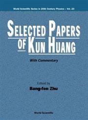 Beispielbild fr Selected Papers of Kun Huang zum Verkauf von Mispah books