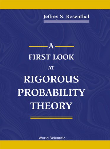 9789810243036: A First Look at Rigorous Probability Theory