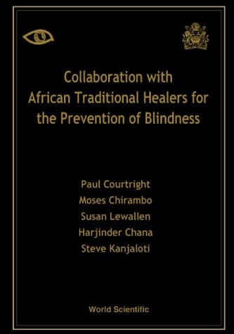 Stock image for Collaboration With African Traditional Healers For The Prevention Of Blindness for sale by WorldofBooks