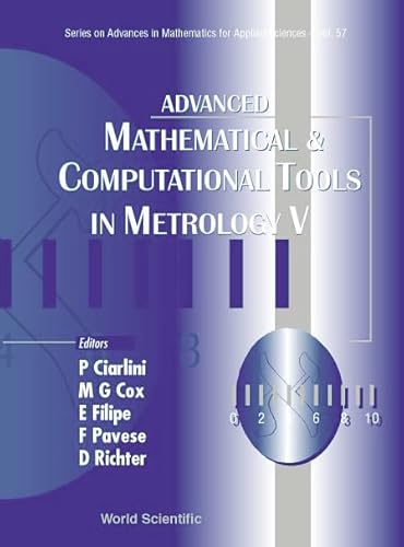 Beispielbild fr ADVANCED MATHEMATICAL AND COMPUTATIONAL TOOLS IN METROLOGY V (Advances in Mathematics for Applied Sciences) zum Verkauf von suffolkbooks