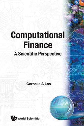 Computational Finance: A Scientific Perspective.