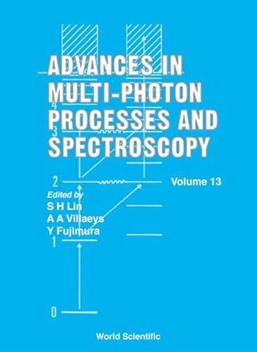 Stock image for Advances in Multi-Photon Processes and Spectroscopy Volume 13 for sale by Mispah books