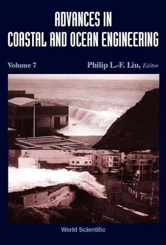 Beispielbild fr ADVANCES IN COASTAL AND OCEAN ENGINEERING, VOL 7 zum Verkauf von suffolkbooks