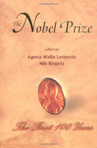 Stock image for The Nobel Prize the First 100 Years for sale by Webbooks, Wigtown