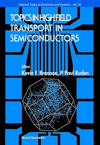 Topics in High Field Transport in Semiconductors