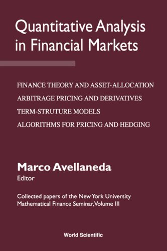 Stock image for Quantitative Analysis in Financial Markets. Finance Theory and Asset-Allocation. Arbitrage Pricing and Derivatives. Term-Structure Models. Algorithms for Pricing and Hedging. Collected Papers of the New York University Mathematical Finance Seminal for sale by Catnap Books