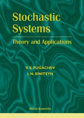 9789810247423: Stochastic Systems: Theory and Applications