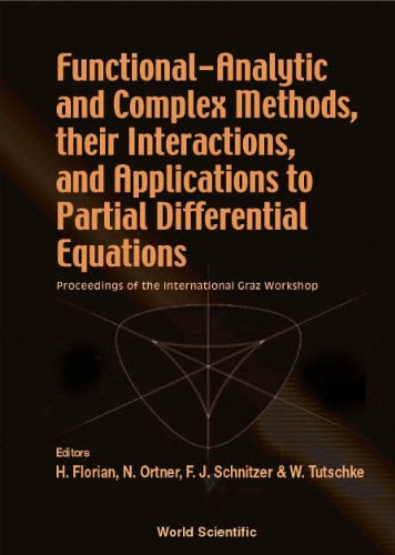 Stock image for Functional-Analytic and Complex Methods, Their Interactions, and Applications to Partial Differential Equations. Graz, Austria, 2-16 February 2001 for sale by Zubal-Books, Since 1961