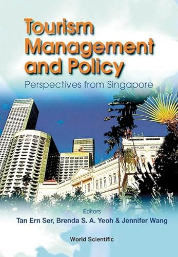 Stock image for Tourism Management and Policy: Perspectives from Singapore for sale by GF Books, Inc.