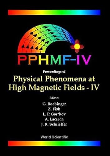 Beispielbild fr Physical Phenomena at High Magnetic Fields IV: Santa Fe, New Mexico, USA 19-25 October 2001 zum Verkauf von Learnearly Books