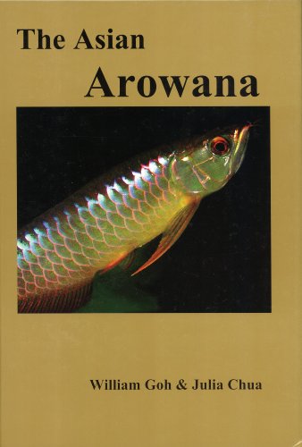 Stock image for The Asian Arowana for sale by Edmonton Book Store