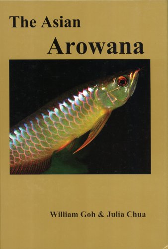 9789810414672: The Asian Arowana