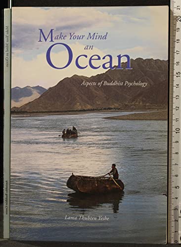 Stock image for Make Your Mind an Ocean: Aspects of Buddhist Psychology for sale by ThriftBooks-Atlanta
