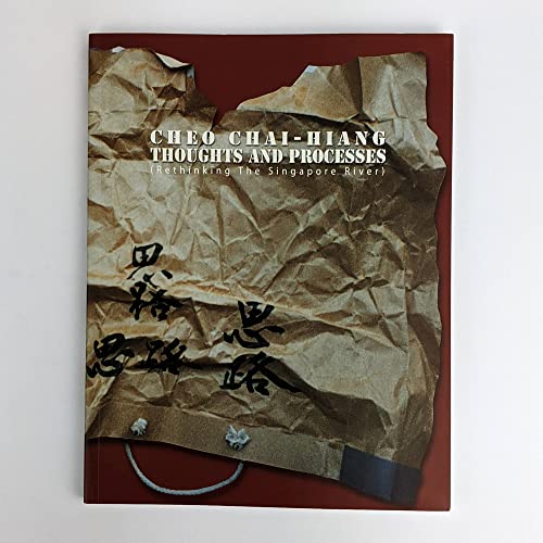 Stock image for Cheo Chai-Hiang: Thoughts and Processes for sale by Lectioz Books