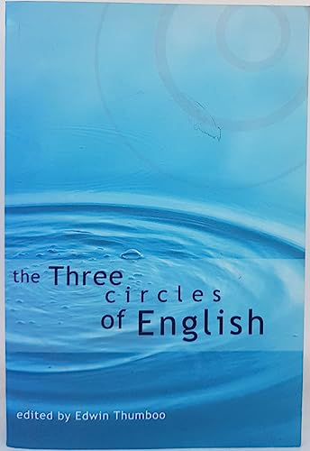 Stock image for The Three Circles of English: Language Specialists Talk About the English Language for sale by Solr Books