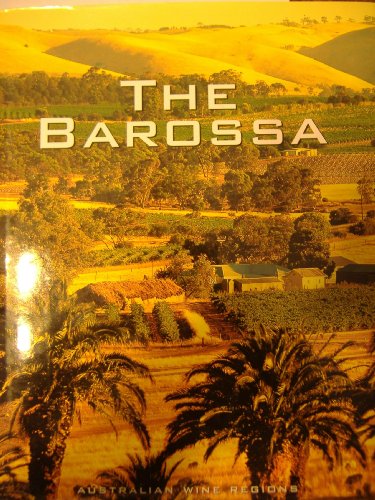 Beispielbild fr The Barossa Valley: Australian Wine Regions zum Verkauf von Versandantiquariat Felix Mcke