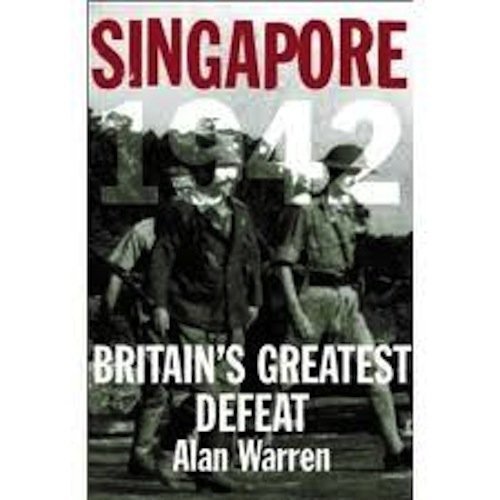 9789810453206: Singapore 1942: Britain's Greatest Defeat