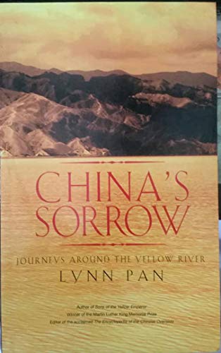 Stock image for China's Sorrow : Journey Around The Yellow River for sale by Thryft