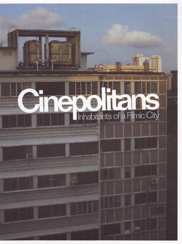 9789810485405: Cinepolitans: Inhabitants of a Filmic City