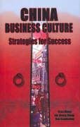 Beispielbild fr China Business Culture: Strategies for Success zum Verkauf von Buchpark