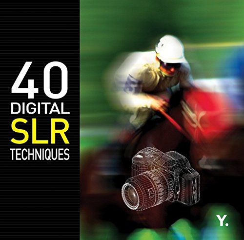 Stock image for 40 Digital SLR Techniques for sale by WorldofBooks