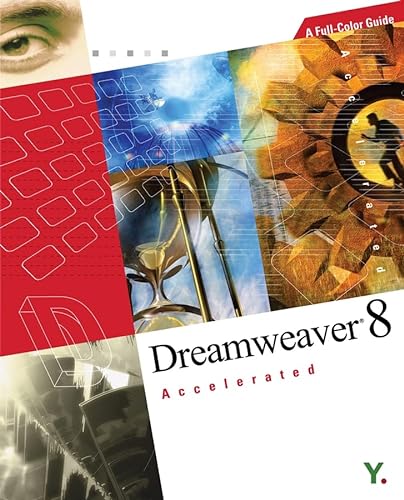Stock image for Dreamweaver 8 Accelerated: A Full-Color Guide for sale by Pearlydewdrops