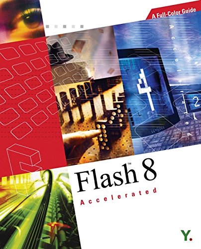 Stock image for Flash?8 Accelerated: A Full-Color Guide for sale by HPB-Red