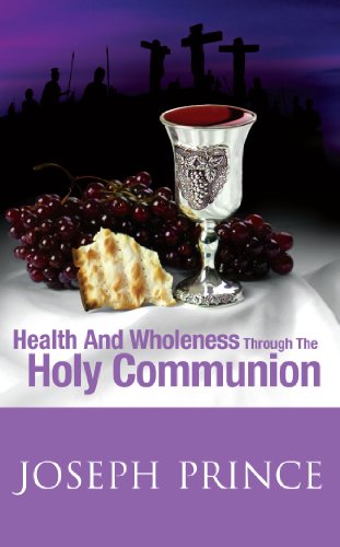Stock image for Health and Wholeness Through the Holy Communion for sale by ZBK Books