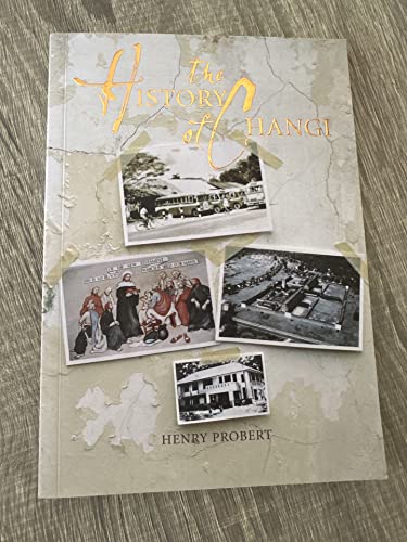 Beispielbild fr The History of Changi. zum Verkauf von Peter Moore Bookseller, (Est. 1970) (PBFA, BCSA)