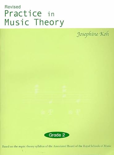 Beispielbild fr Josephine Koh: Practice In Music Theory - Grade 2 (Revised Edition) zum Verkauf von WorldofBooks