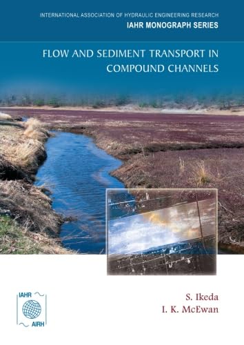 Beispielbild fr Flow and Sediment Transport in Compound Channels zum Verkauf von Blackwell's