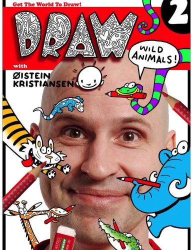 9789810610012: Draw with Oistein Kristiansen 2 - Wild Animals