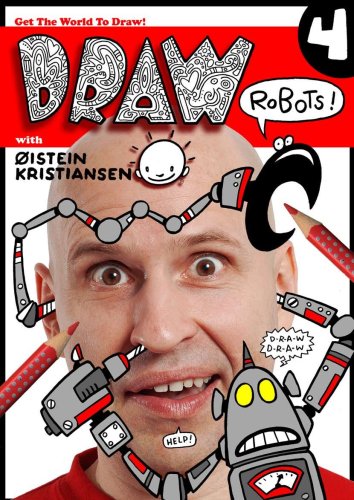 9789810610036: Draw with Oistein Kristiansen 4 - Robots