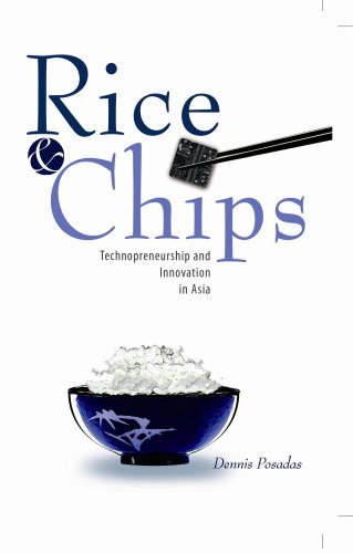 Stock image for RICE & CHIPS: Technopreneurship and Innovation in Asia for sale by dsmbooks