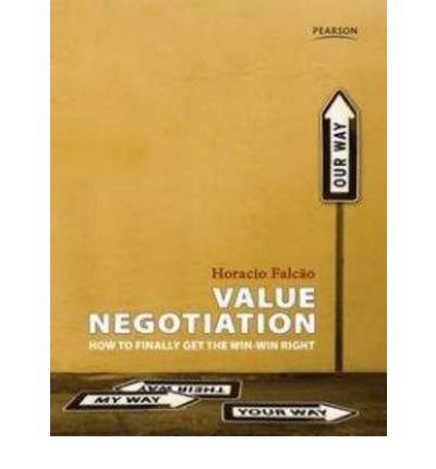 9789810681432: VALUE NEGOTIATION: HOW TO FINALLY GET THE WIN-WIN RIGHT