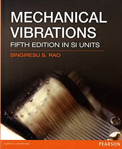 Beispielbild fr Mechanical Vibrations. Singiresu S. Rao zum Verkauf von Zoom Books Company