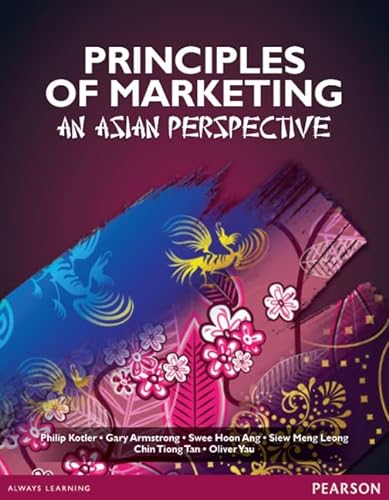 Stock image for Principles Of Marketing An Asian Perspective (Pb 2012) for sale by Kanic Books